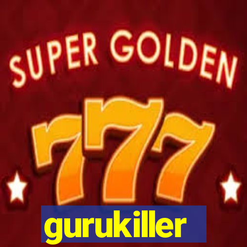 gurukiller