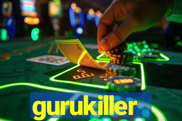 gurukiller