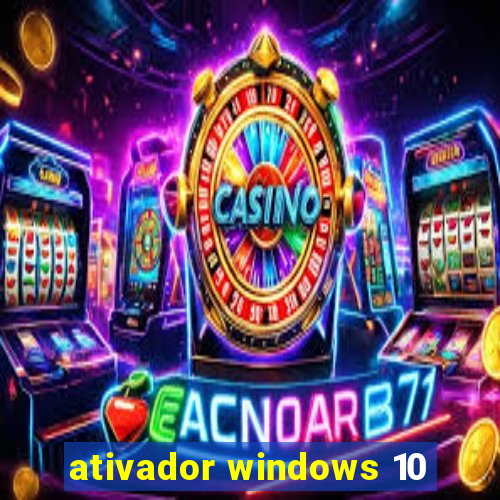 ativador windows 10