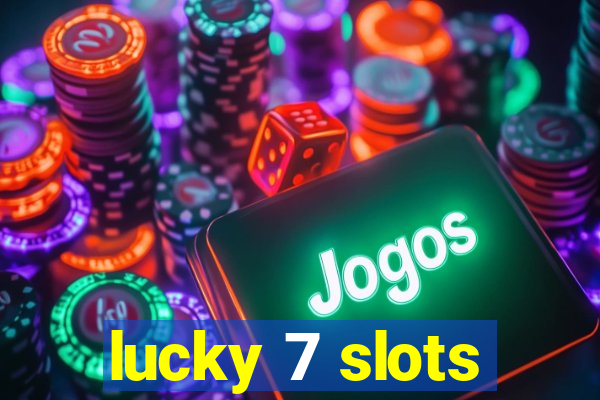 lucky 7 slots