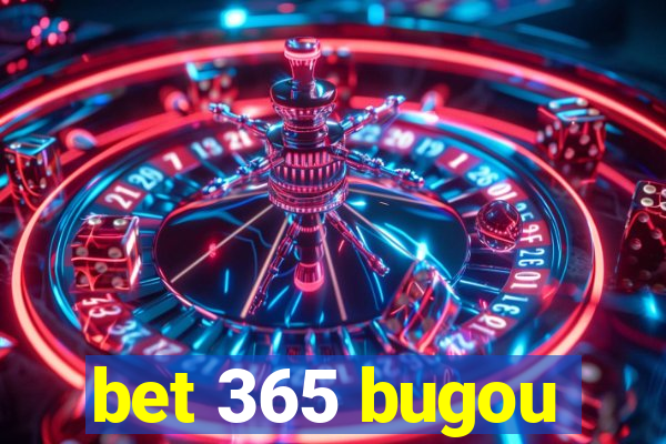 bet 365 bugou