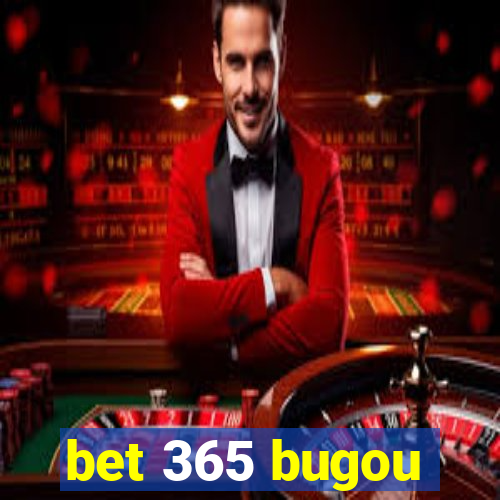 bet 365 bugou