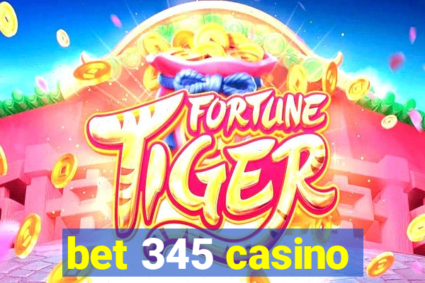 bet 345 casino