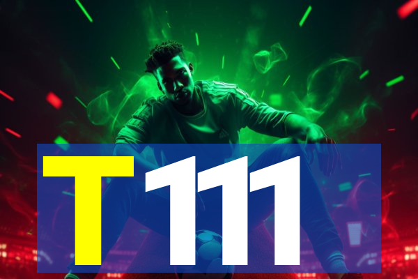 T111