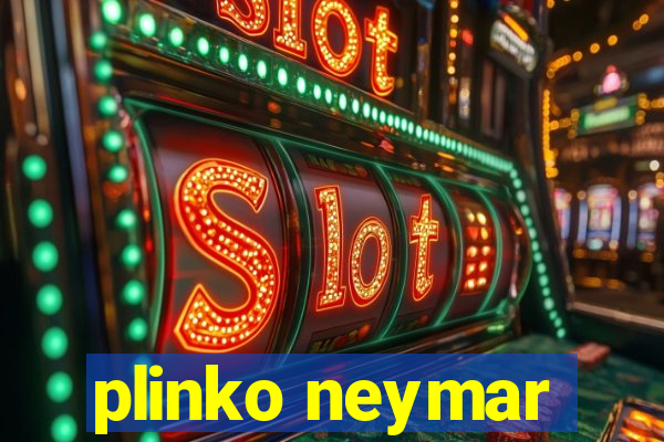 plinko neymar