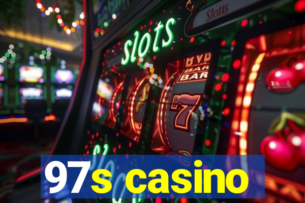 97s casino