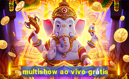 multishow ao vivo grátis