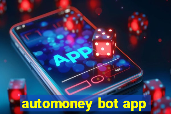 automoney bot app