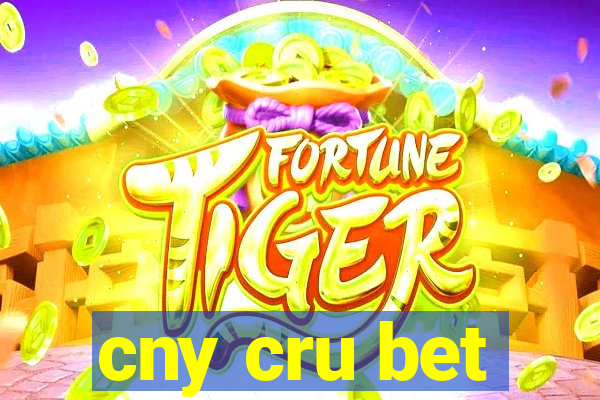 cny cru bet