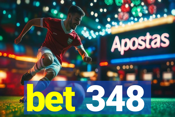 bet 348