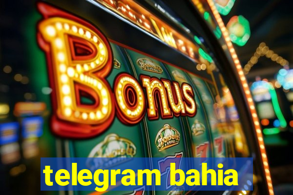 telegram bahia