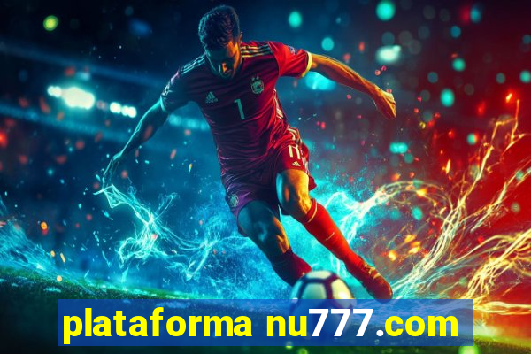 plataforma nu777.com