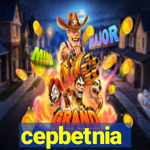 cepbetnia