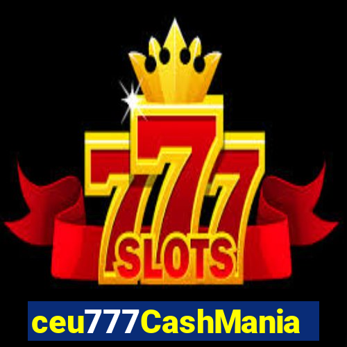 ceu777CashMania