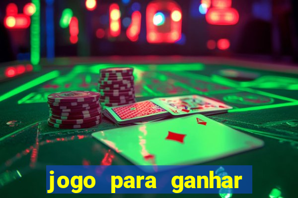 jogo para ganhar dinheiro sem depositar nada