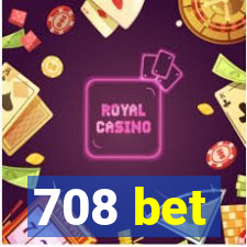 708 bet