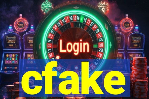 cfake