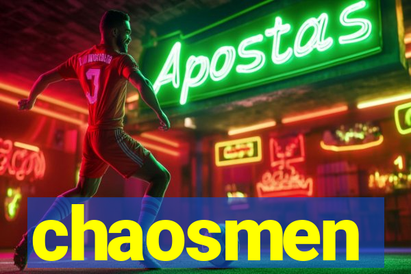 chaosmen