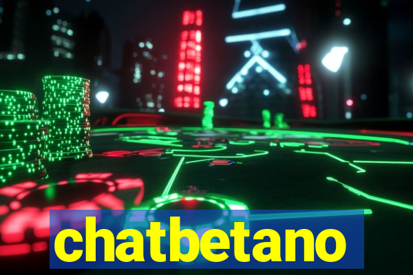 chatbetano