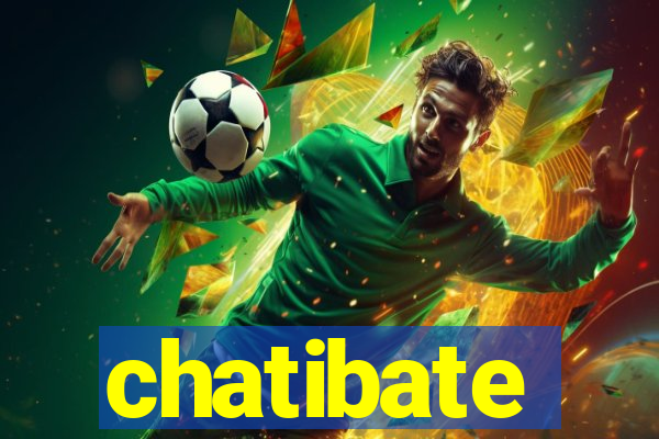 chatibate