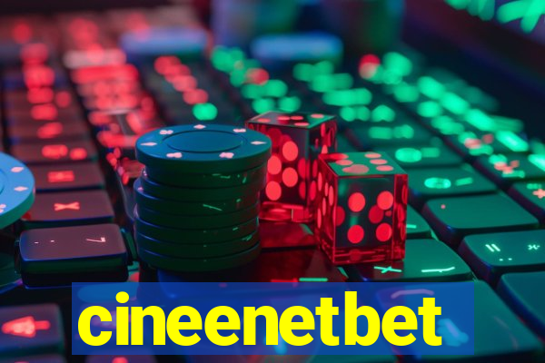 cineenetbet