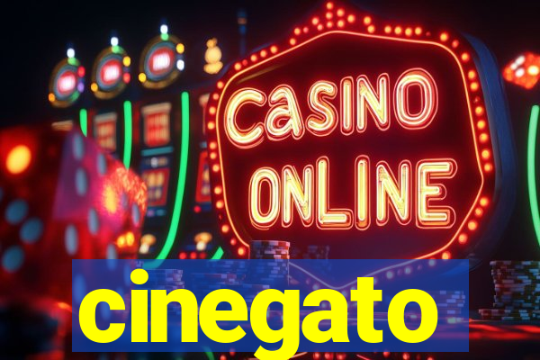 cinegato