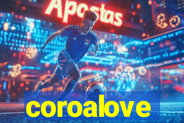 coroalove