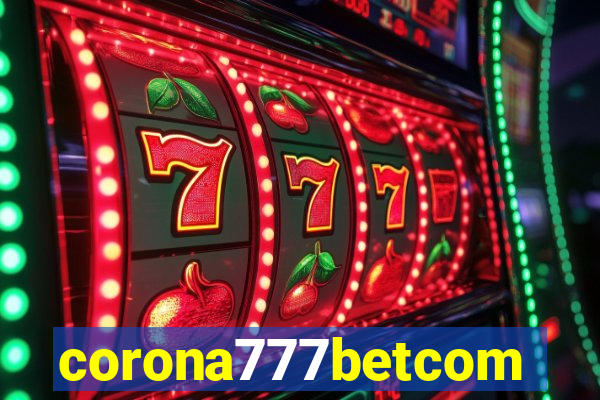 corona777betcom