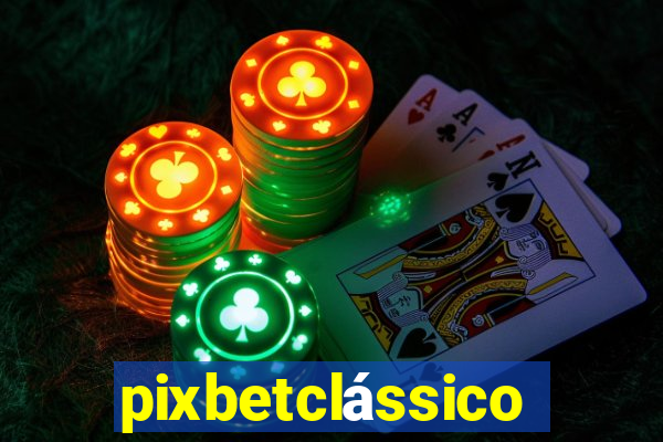 pixbetclássico