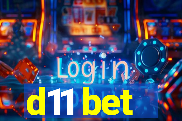 d11 bet