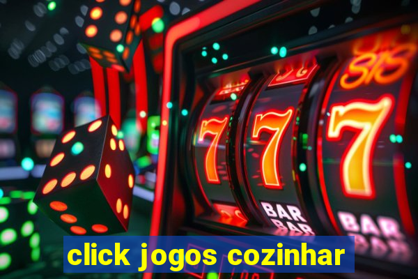 click jogos cozinhar