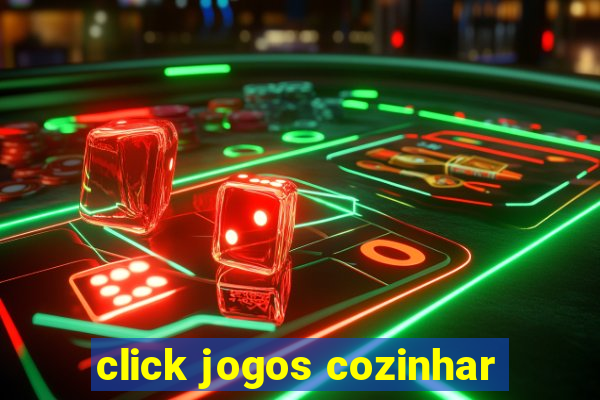 click jogos cozinhar