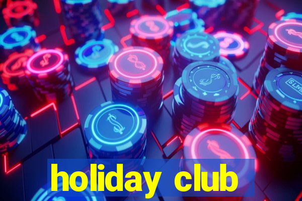 holiday club