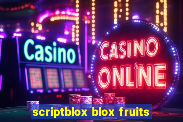 scriptblox blox fruits