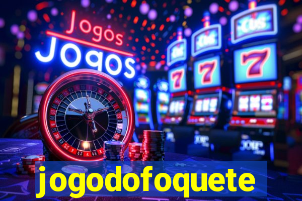 jogodofoquete