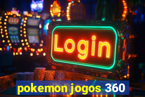 pokemon jogos 360