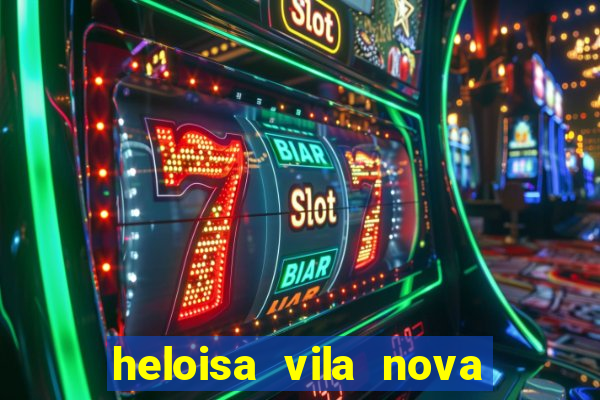 heloisa vila nova namorada de leo stronda