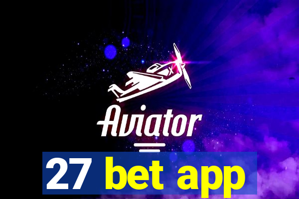 27 bet app