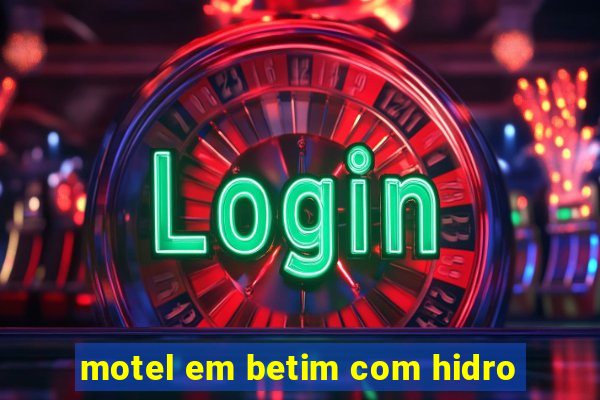 motel em betim com hidro