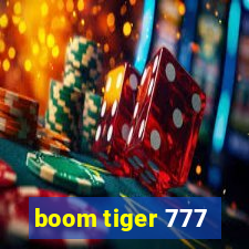 boom tiger 777