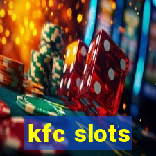 kfc slots