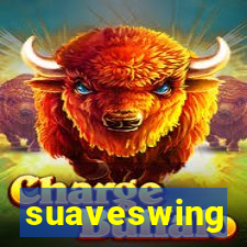 suaveswing