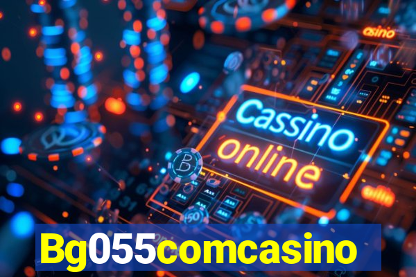 Bg055comcasino