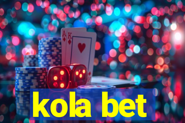 kola bet