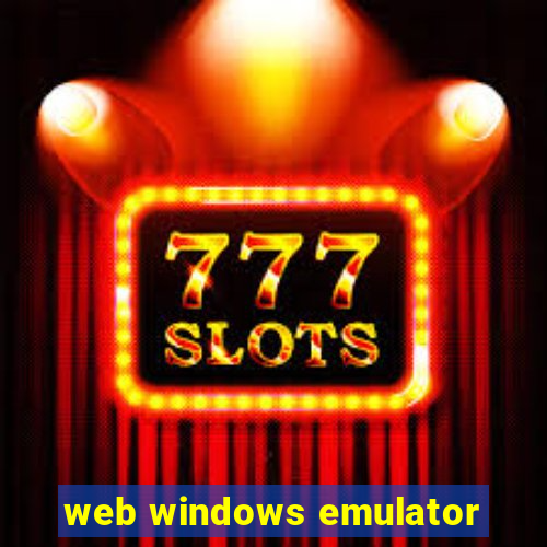 web windows emulator