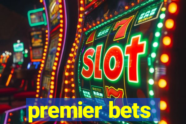 premier bets