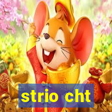 strio cht