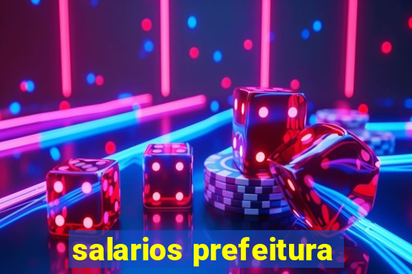 salarios prefeitura