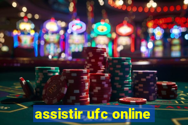 assistir ufc online