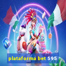 plataforma bet 595